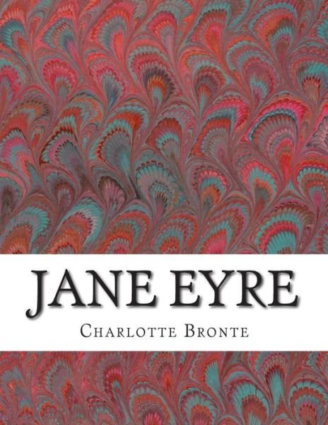 Cover for Charlotte Bronte · Jane Eyre: (Charlotte Bronte Classics Collection) (Paperback Book) (2015)