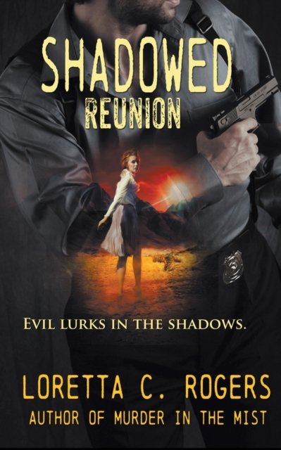 Cover for Loretta C Rogers · Shadowed Reunion (Paperback Book) (2015)