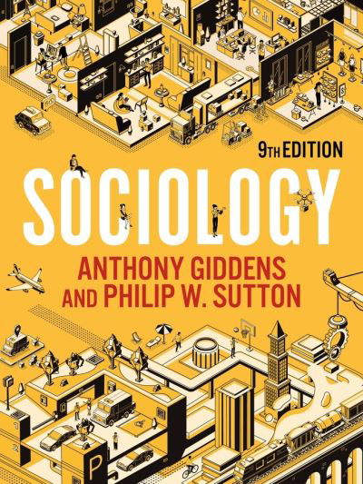 Sociology - Giddens, Anthony (London School of Economics and Political Science) - Bøker - John Wiley and Sons Ltd - 9781509539222 - 26. mars 2021