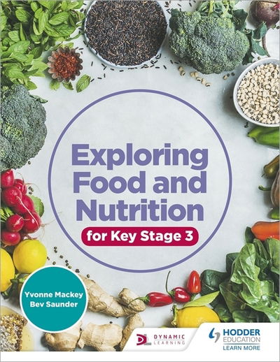 Cover for Yvonne Mackey · Exploring Food and Nutrition for Key Stage 3 (Taschenbuch) (2019)