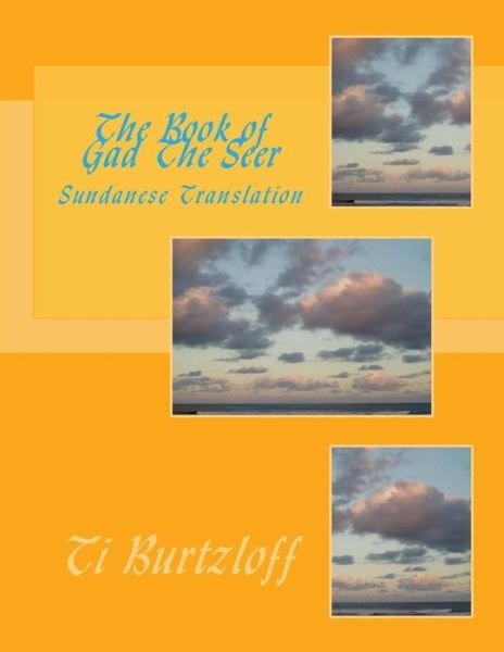 Cover for Ti Burtzloff · The Book of Gad the Seer: Sundanese Translation (Paperback Bog) (2015)
