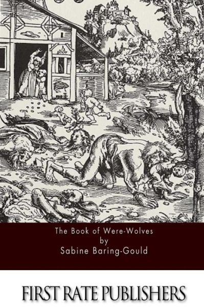 Cover for Sabine Baring-gould · The Book of Were-wolves (Paperback Book) (2015)