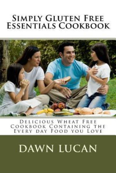 Cover for Dawn Lucan · Simply Gluten Free Essentials (Taschenbuch) (2015)