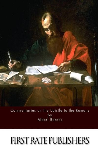 Cover for Albert Barnes · Commentaries on the Epistle to the Romans (Paperback Book) (2016)