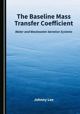 Cover for Johnny Lee · The Baseline Mass Transfer Coefficient (Gebundenes Buch) (2020)