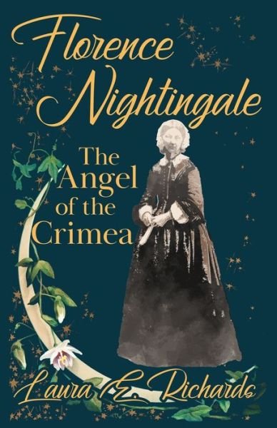 Cover for Laura E Richards · Florence Nightingale the Angel of the Crimea (Paperback Bog) (2020)