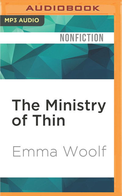 Cover for Emma Woolf · The Ministry of Thin (CD) (2016)