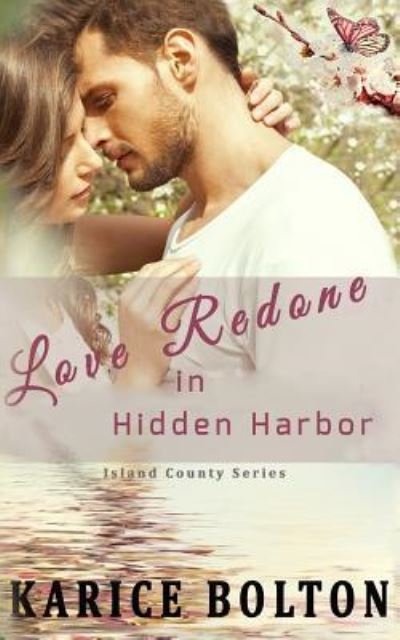 Cover for Karice Bolton · Love Redone in Hidden Harbor (Taschenbuch) (2016)