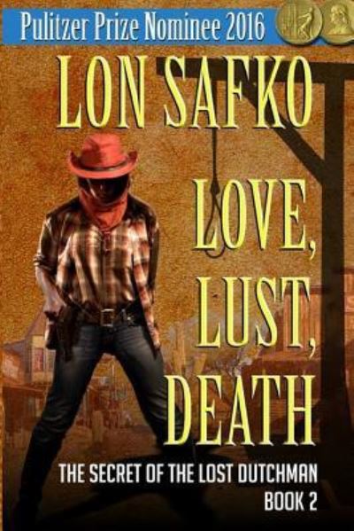 Cover for Lon Safko · Love, Lust, Death (Paperback Book) (2016)