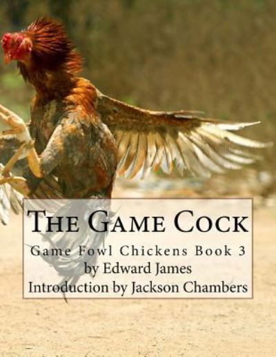 Cover for Edward James · The Game Cock (Paperback Book) (2016)