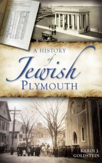 Cover for Karin J Goldstein · A History of Jewish Plymouth (Hardcover Book) (2013)