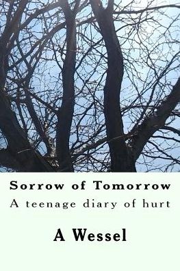 Cover for A S Wessel · Sorrow of Tomorrow (Paperback Book) (2016)