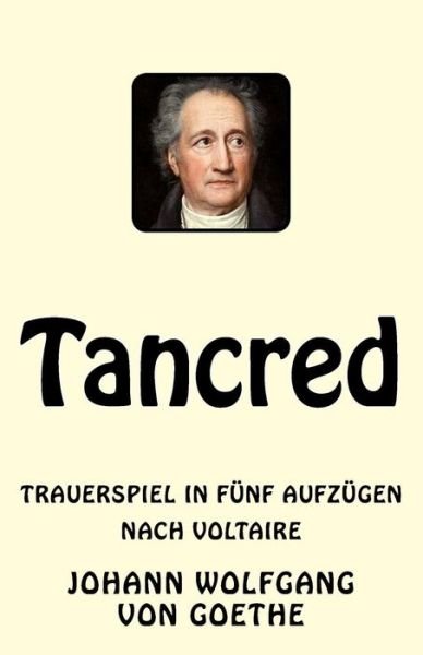 Cover for Johann Wolfgang von Goethe · Tancred (Paperback Book) (2017)