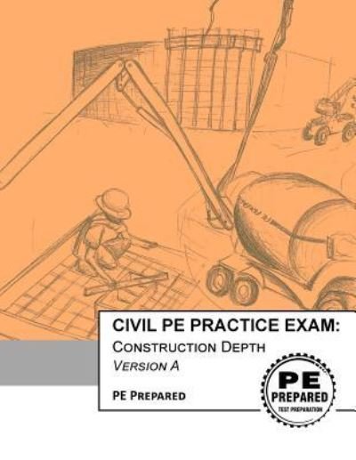 Cover for Pe Prepared LLC · Civil Pe Practice Exam (Pocketbok) (2017)