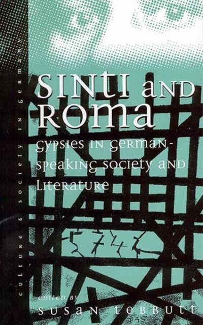 Cover for Susan Tebbutt · Sinti and Roma: Gypsies in German-speaking Society and Literature - Culture &amp; Society in Germany (Paperback Book) (1998)