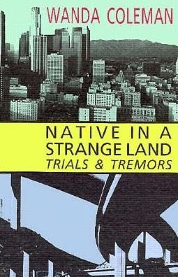 Cover for Wanda Coleman · Native in a Strange Land: Trails and Tremors (Paperback Book) (1996)