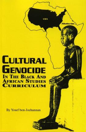 Cover for Yosef A a Ben-Jochannan · Cultural Genocide in the Black and African Studies Curriculum (Paperback Book) (2004)