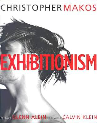 Cover for Christopher Makos · Exhibitionism (Hardcover Book) (2004)