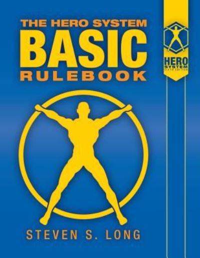 Cover for Steven S. Long · Hero System 6th Edition Basic (Paperback Book) (2019)