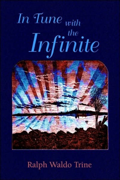 Cover for Ralph Waldo Trine · In Tune with the Infinite (Paperback Book) (2003)