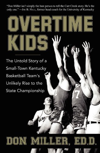 Cover for Don Miller · Overtime Kids: The Untold Story of a Small-Town Kentucky Basketball Team's Unlikely Rise to the State Championship (Paperback Bog) (2011)