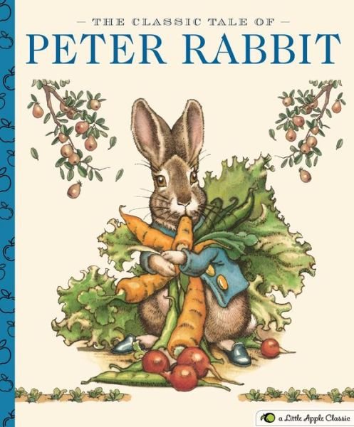 Cover for Beatrix Potter · The Classic Tale of Peter Rabbit: A Little Apple Classic - Little Apple Books (Hardcover Book) (2023)