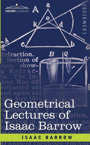 Cover for Isaac Barrow · Geometrical Lectures of Isaac Barrow (Paperback Book) (2008)