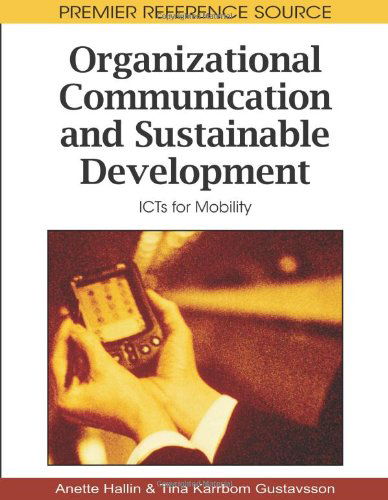 Cover for Tina Karrbom Gustavsson · Organizational Communication and Sustainable Development: Icts for Mobility (Premier Reference Source) (Hardcover bog) (2009)