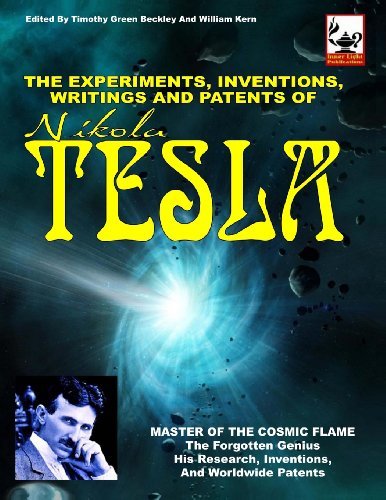 Cover for Nikola Tesla · The Experiments, Inventions, Writings and Patents of Nikola Tesla: Master of the Cosmic Flame (Paperback Bog) (2012)