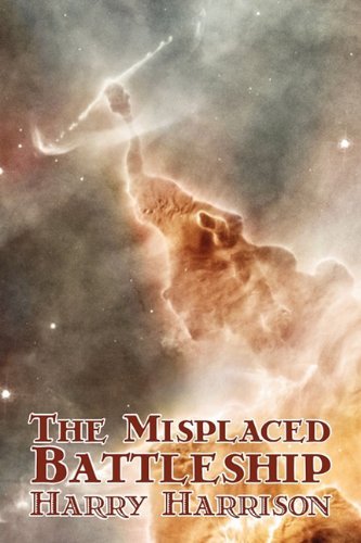 Cover for Harry Harrison · The Misplaced Battleship (Paperback Book) (2011)