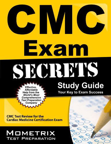 Cover for Cmc Exam Secrets Test Prep Team · Cmc Exam Secrets Study Guide: Cmc Test Review for the Cardiac Medicine Certification Exam (Pocketbok) [Stg edition] (2023)