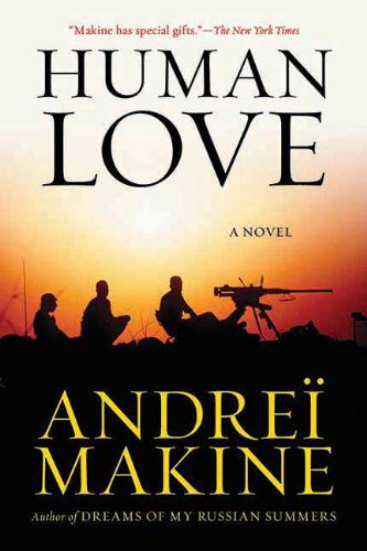 Cover for Andreï Makine · Human Love: a Novel (Pocketbok) [Reprint edition] (2012)