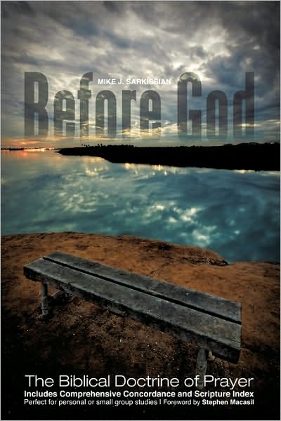 Cover for Mike J. Sarkissian · Before God: the Biblical Doctrine of Prayer (Paperback Book) (2009)