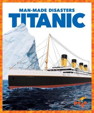 Cover for Jenny Fretland VanVoorst · Titanic - Man-Made Disasters (Hardcover Book) (2019)