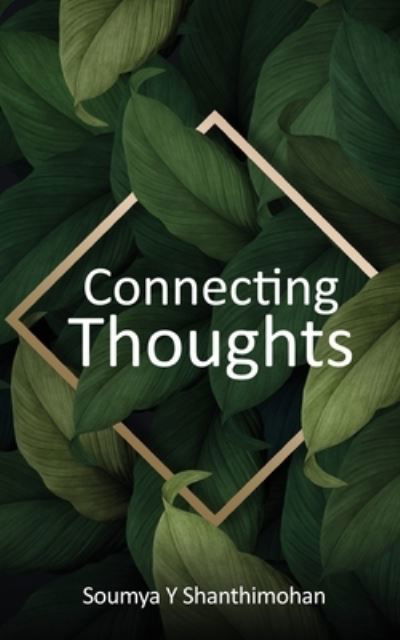 Cover for Soumya Y Shanthimohan · Connecting Thoughts (Paperback Book) (2021)