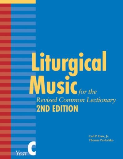 Cover for Thomas Pavlechko · Liturgical Music for the Revised Common Lectionary, Year C (Paperback Book) [2nd edition] (2024)