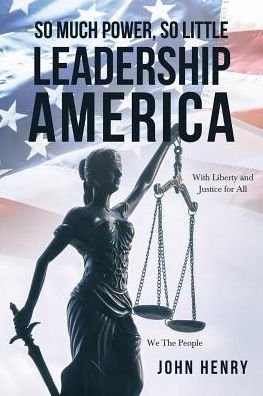 Cover for John Henry · So Much Power, So Little Leadership America (Paperback Book) (2019)
