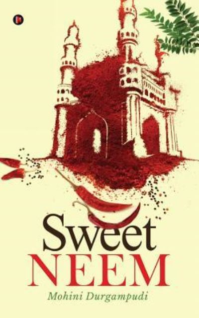 Cover for Mohini Durgampudi · Sweet Neem (Paperback Book) (2018)