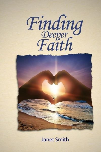 Cover for Janet Smith · Finding Deeper Faith (Paperback Book) (2019)