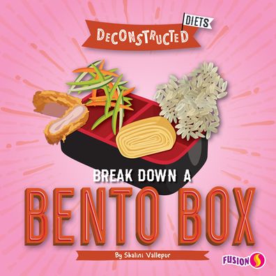 Cover for Shalini Vallepur · Break Down a Bento Box (Hardcover Book) (2021)