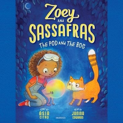 Zoey and Sassafras: The Pod and the Bog - Asia Citro - Muzyka - Innovation Press - 9781665026222 - 13 lipca 2021