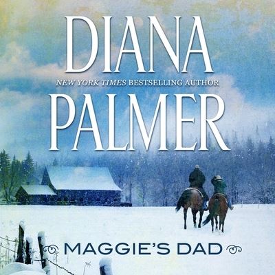 Cover for Diana Palmer · Maggie's Dad (CD) (2021)