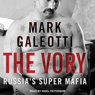 Cover for Mark Galeotti · The Vory (CD) (2018)