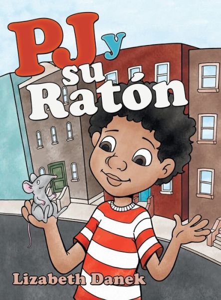 Cover for Lizabeth Danek · Pj Y Su Raton (Hardcover Book) (2021)