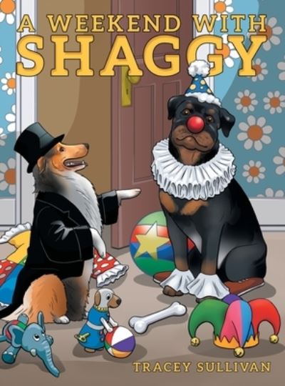 Cover for Tracey Sullivan · Weekend with Shaggy (Book) (2023)
