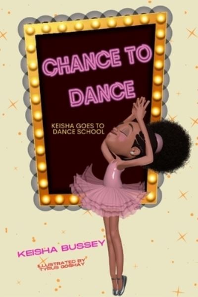 Cover for Keisha Bussey · Chance to Dance (Paperback Book) (2021)