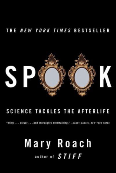 Spook - Mary Roach - Kirjat - Perfection Learning - 9781680652222 - tiistai 17. lokakuuta 2006