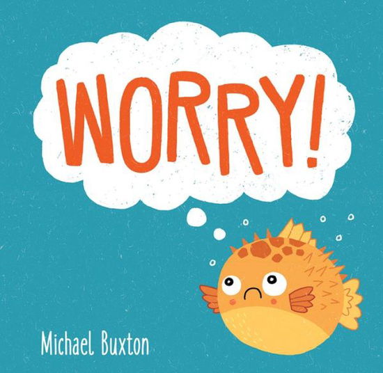 Cover for Michael Buxton · Worry! (Book) (2020)