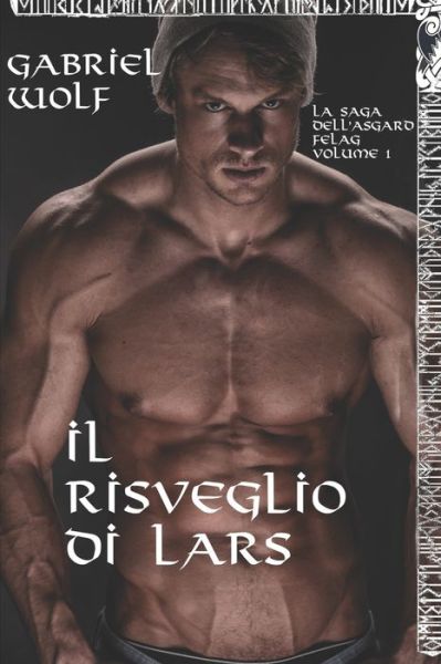 Cover for Gabriel Wolf · Il Risveglio di Lars (Paperback Book) (2018)