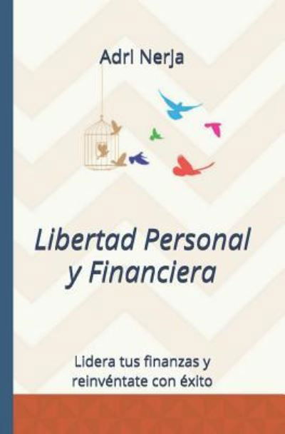 Cover for Adri Nerja · Libertad personal y financiera (Pocketbok) (2018)